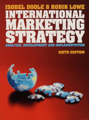 Intenational marketing strategy : analysis, development and implementation /