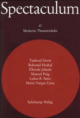 Spectaculum : sechs moderne Theaterstücke. 47 /