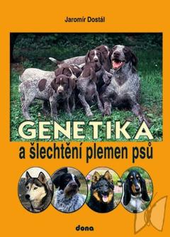 Genetika a šlechtění plemen psů /