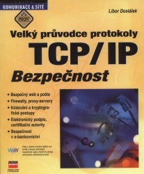 Velký průvodce protokoly TCP/IP. : Bezpečnost. /
