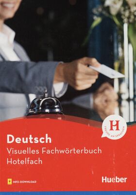 Visuelles Fachwörterbuch : Hotelfach : Buch mit Audios online /