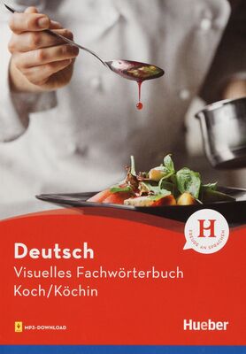 Visuelles Fachwörterbuch Koch/Köchin : Buch mit Audios online /