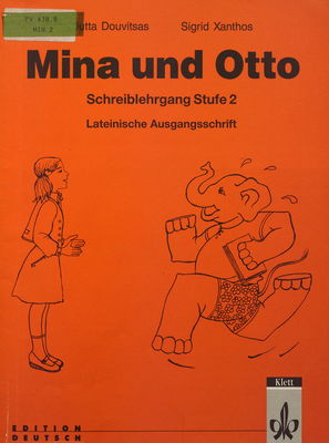 Mina und Otto : Schreiblehrgang Stufe 2 : Lateinische Ausgangsschrift /
