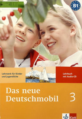 Das neue Deutschmobil 3. Lehrwerk für Kinder und Jugendliche. Lehrbuch mit Audio-CD /