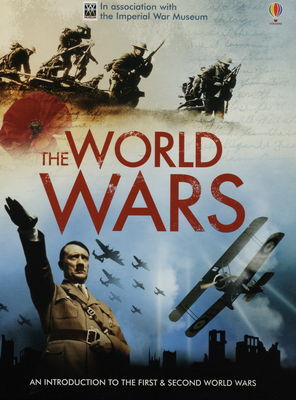 The world wars : [an introduction to the first & second world wars] /