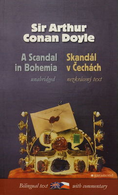 A scandal in Bohemia and other cases of Sherlock Holmes : [nezkrácený text] /