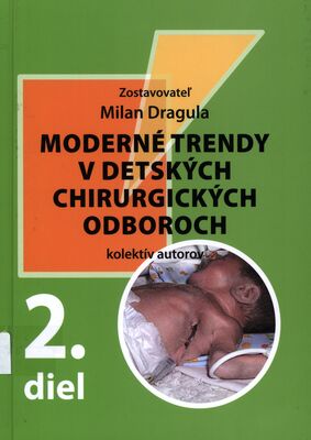 Moderné trendy v detských chirurgických odboroch. 2. diel /