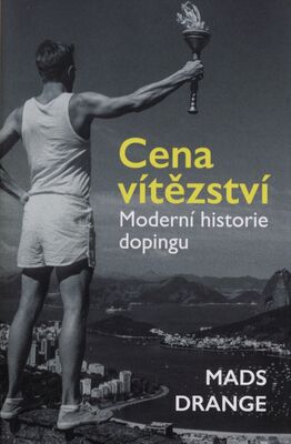 Cena vítězství : moderní historie dopingu /