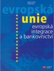 Evropská integrace a bankovnictví /