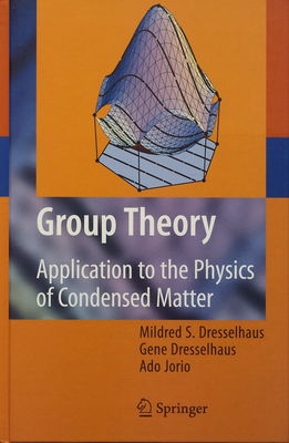Group theory : application to the physics of condensed matter /