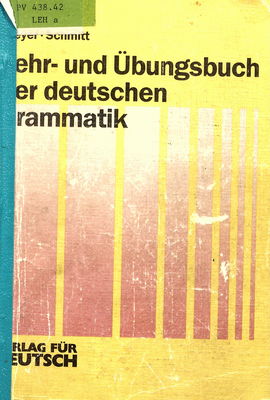 Lehr- und Übungsbuch der deutschen Grammatik /