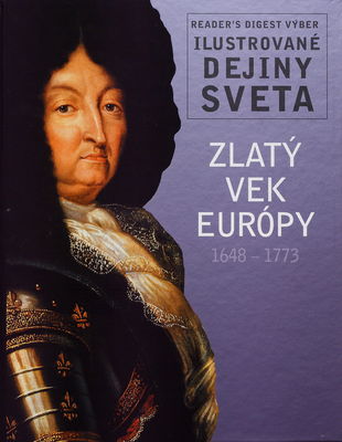 Zlatý vek Európy : 1648-1773 /