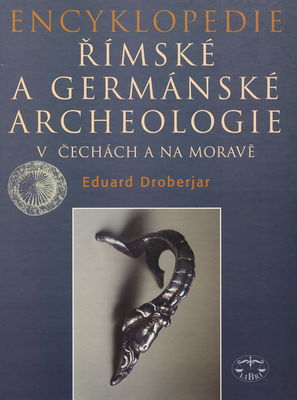 Encyklopedie římské a germánské archeologie v Čechách a na Moravě /