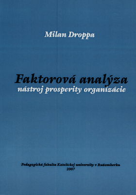 Faktorová analýza : nástroj prosperity organizácie /