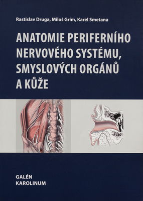 Anatomie periferního nervového systému, smyslových orgánů a kůže /