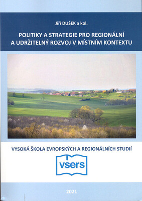 Politiky a strategie pro regionální a udržitelný rozvoj v místním kontextu /