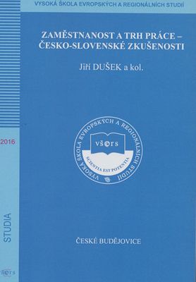 Zaměstnanost a trh práce - česko-slovenské zkušenosti /