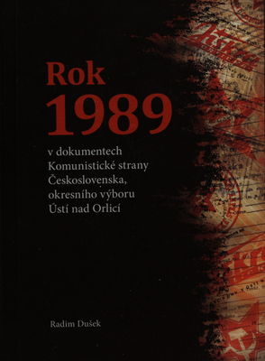 Rok 1989 v dokumentech Komunistické strany Československa, okresního výboru Ústí nad Orlicí /