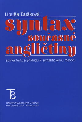 Syntax současné angličtiny : sbírka textů a příkladů k syntaktickému rozboru /