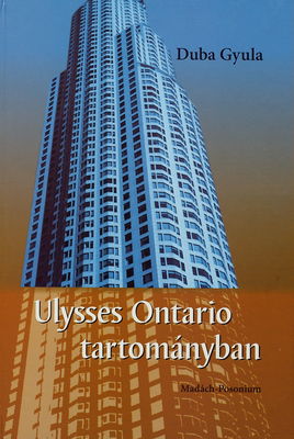 Ulysses Ontario tartományban : esszék /