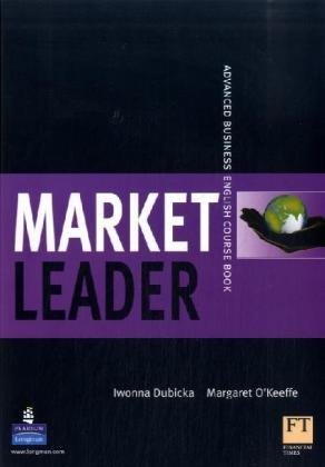 Market leader : advanced business English : course book /