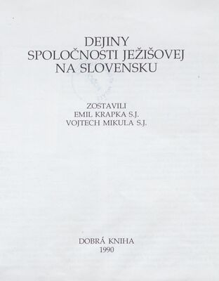 Dejiny Spoločnosti Ježišovej na Slovensku /