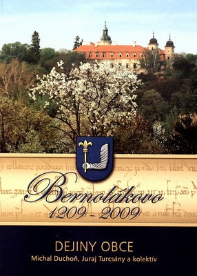 Bernolákovo 1209-2009 : dejiny obce /