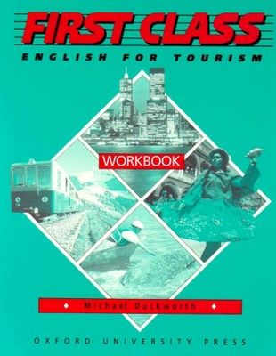 First class : English for tourism. Workbook /