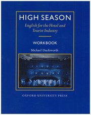 High season : English for the hotel and tourism industry. Workbook /