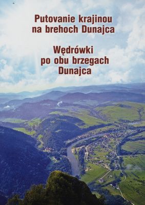 Putovanie krajinou na brehoch Dunajca /