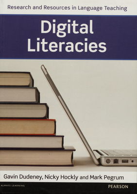 Digital literacies : research and resources in language teaching /
