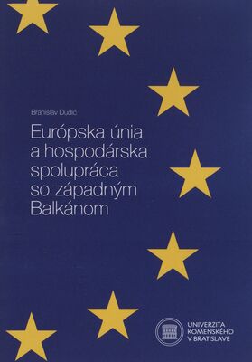 Európska únia a hospodárska spolupráca so západným Balkánom /