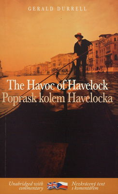 The havoc of Havelock : [nezkrácený text s komentářem] /