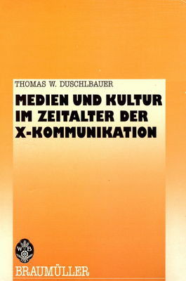 Medien und Kultur im Zeitalter der X-Kommunikation /