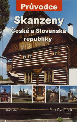 Skanzeny České a Slovenské republiky /