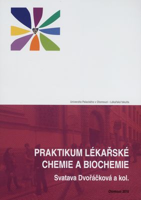 Praktikum lékařské chemie a biochemie /