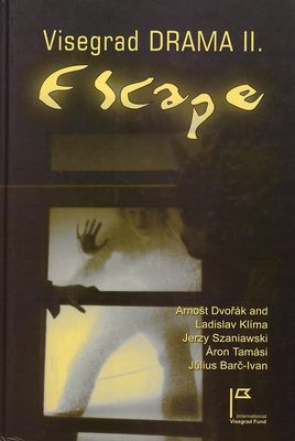 Visegrad drama II Escape /
