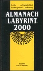 Almanach Labyrint 2000. : Ročenka revue Labyrint. /