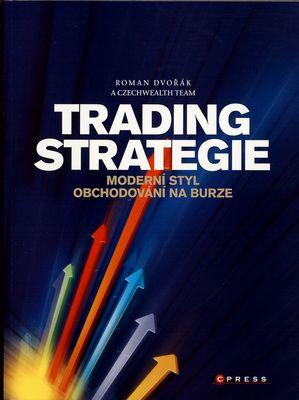 Trading strategie : moderní styl obchodování na burze : včetně popisu třech funkčních trading strategií /