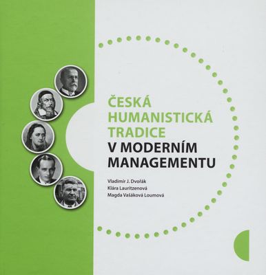 Česká humanistická tradice v moderním managementu /