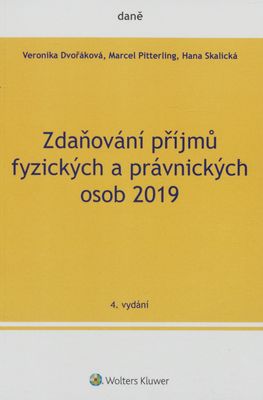 Zdaňování příjmů fyzických a právnických osob 2019 /