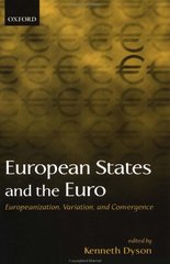 European states and the euro. : Europeanization, variation, and convergence. /