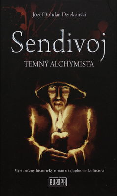 Sendivoj - temný alchymista /