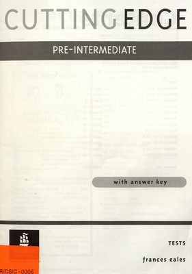 Cutting edge pre intermediate : tests with answer key /