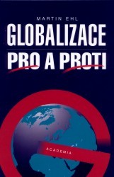 Globalizace pro a proti. /