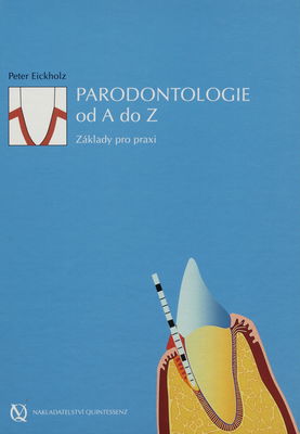 Parodontologie od A do Z : základy pro praxi /