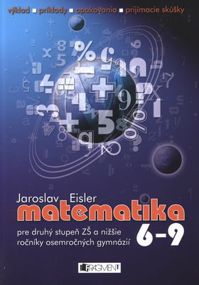Matematika 6-9 pre druhý stupeň ZŠ a nizšie ročníky osemročných gymnázií /