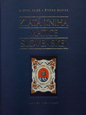 Zlatá kniha Matice slovenskej /