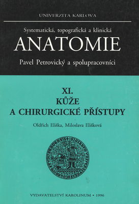 Systematická, topografická a klinická anatomie. XI., Kůže a chirurgické přístupy
