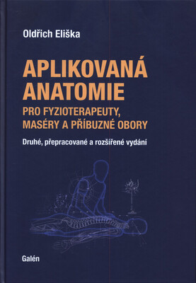 Aplikovaná anatomie : pro fyzioterapeuty, maséry a příbuzné obory /